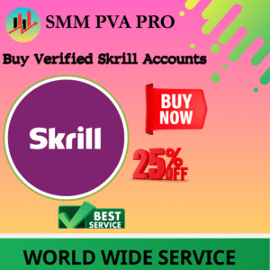 Buy Verified Skrill Accounts
